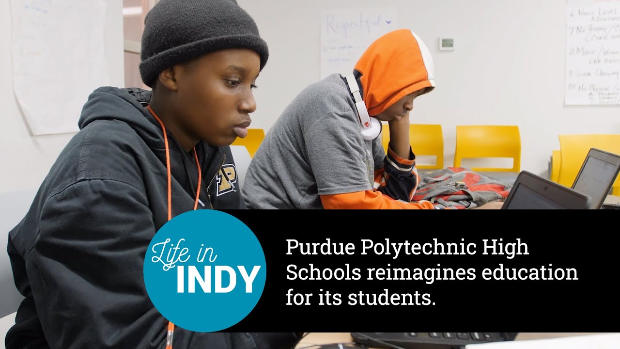 Purdue Polytechnic High School In Indianapolis - YouTube