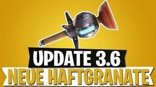 update 3 6 neue haftgranate bild ein - haftgranate fortnite