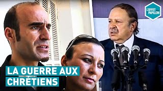 La guerre aux chrétiens (Algérie) - L'Effet Papillon