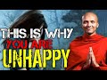 This Is Why You Are UNHAPPY | Biggest Case Of Your Unhappiness | Buddhism in English