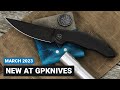 New at GPKNIVES | March 30, 2023 | WE, Spartan, Spyderco, and More!