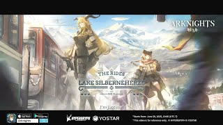 Arknights Animation PV - The Rides to Lake Silberneherze Rerun