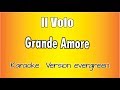 il Volo  - Grande Amore (versione Karaoke Academy Italia)