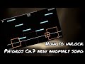 [Phigros 2.0] How to unlock the new anomaly song Rrhar‘il in Chapter 7?