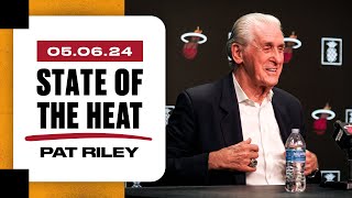 Pat Riley: State of the HEAT | May 6, 2024