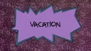 Rugrats - Vacation Intro