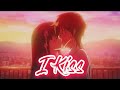 Anime Mix - I Kiss AMV