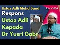 Ust Adli Mohd Saad: Respons Ust Adli Kepada Dr Yusri Gabr