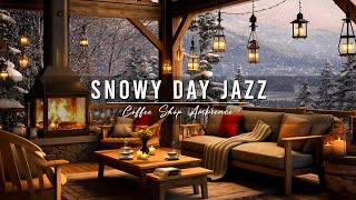 Snowy Day at Cozy Winter Coffee Shop Ambience with Warm Jazz Music & Fireplace Sounds for Relaxing