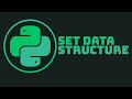 Set data structure, and why it is better than list | Python