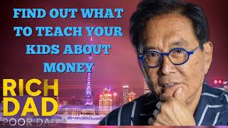 🎦FIND OUT WHAT TO TEACH YOUR KIDS ABOUT MONEY 🎦Rich Dad Radio Show 2023