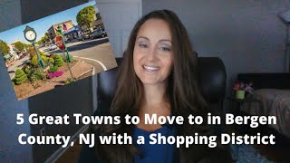 Move to Bergen County, NJ - Top Five Towns with a Downtown District