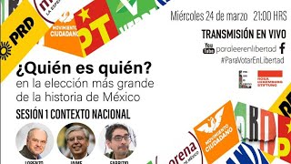 1 ¿Quién es quién? La elección más grande en la historia de México: #ParaVotarEnLibertad