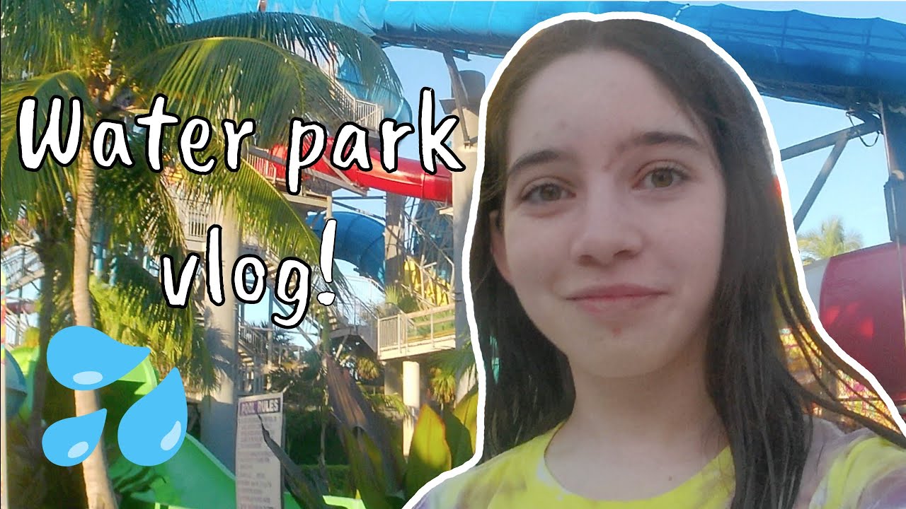 Water Park Vlog Youtube