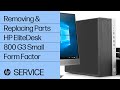 Removing & replacing parts for HP EliteDesk 800 G3 Small Form Factor | HP Computer Service