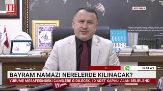 BAYRAM NAMAZI NERELERDE KILINACAK?