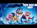 🌧️Rain Rain Go Away! (Shark Version) 🔥 Nursery Rhymes and Kids Song!🎶