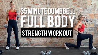 35 Minute Full Body Dumbbell At Home Strength Workout | Supersets | No Jumping