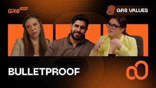 GR8 Values at GR8 Tech: What does Bulletproof mean?