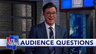 Stephen Colbert's Audience Q&A: Yes, I will Renew your Vows