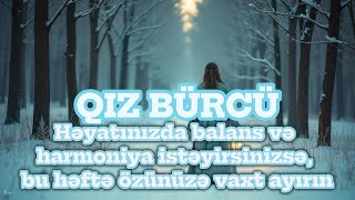 QIZ BÜRCÜ. Həftəlik bürc proqnozu (24 FEVRAL-2MART) 2025 BÜRCLƏR.