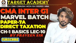 CA/CMA INTER MARVEL BATCH DT CH-1 BASICS LEC-10 by PRAVEEN SIR #cmainter #cma #exam #icmai #ca #icai