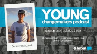 S01E03 | Climate Change & Building Resilience in Uncertain Times | Young Changemakers Podcast