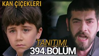 Kan Çiçekleri 394 BÖLÜM Fragmani || Blood flower Episode 394 Translated in multiple Subtitles