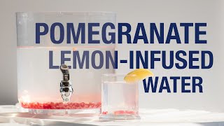 Recipe: Pomegranate lemon-infused water