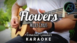 Flowers by Miley Cyrus (Lyrics) | Acoustic Guitar Karaoke | TZ Audio Stellar X3