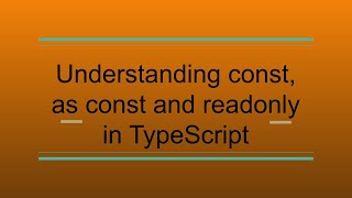 Difference Between const, as const And readonly in TypeScript | Javascript Interview Questions |