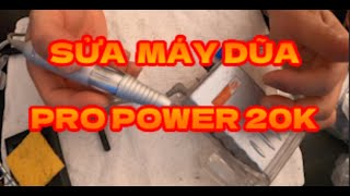 THẬN TRỌNG KHI THÁO MÁY DŨA PRO POWER 20K