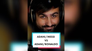 ADANI/MESSI vs ADANI/RONALDO || EsultanzeAConfronto ||