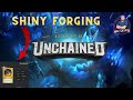 Gods Unchained - Shiny Forging!!