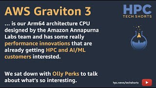 What makes the AWS Graviton 3 so interesting to HPC and AI/ML customers?