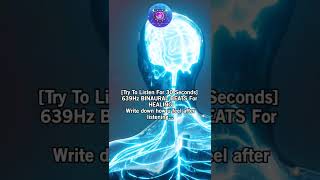 [Try To Listen For 30 Seconds] 639Hz BINAURAL BEATS For HEALING #shorts