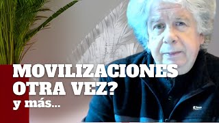 ¿Movilizaciones otra vez? | E1195