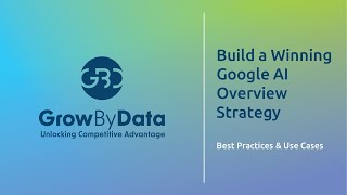 Build a Winning Google AI Overview Strategy