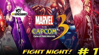 Fight Night! Marvel vs Capcom 3! Part 1 - YoVideogames
