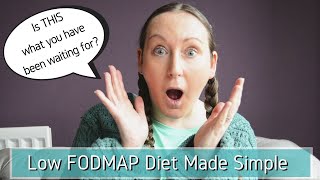 Low FODMAP Diet Made Simple / Monash Introduce Simplified Approach to the Low FODMAP Diet