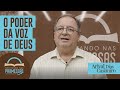 Meditando nas Promessas | O poder da voz de Deus | Rev. Arival Dias Casimiro