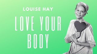 Love Your Body - Louise Hay Audio Book 400 Affirmations to Heal Your Body