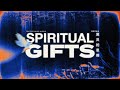 Bilingual Service 双语聚会 | Spiritual Gifts 属灵的恩赐