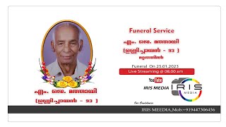 FUNERAL SERVICE | എം.ജെ. മത്തായി (ഉണ്ണിച്ചായൻ-93) | മറ്റത്തിൽ | 25-01-2023 | 08:00 AM