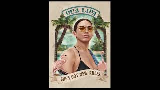 Dua Lipa -  New Rules (Extended Version)