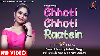 Chhoti Chhoti Raatein I Recreated Love Song I Sneh Upadhaya | Sonu Nigam & Anuradha Paudwal
