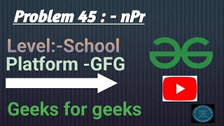 nPr | Permutation | GFG School | Java | @CodewithRoman