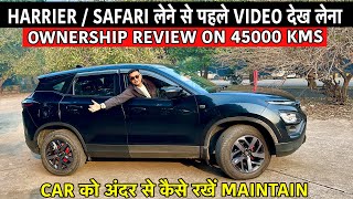 Tata Harrier Review On 45000 Kms | Why Not Hector, Compass Or Xuv 700 | Car को 5 Star Hotel बना दिया