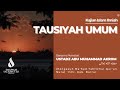 Tausiyah Umum - Ustadz Abu Muhammad Akrom حفظه الله تعالى