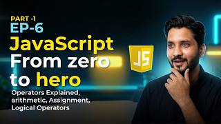 JavaScript Operators Tutorial Part 1 | Arithmetic & Comparison Operators 2026 Hindi